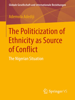 cover image of The Politicization of Ethnicity as Source of Conflict